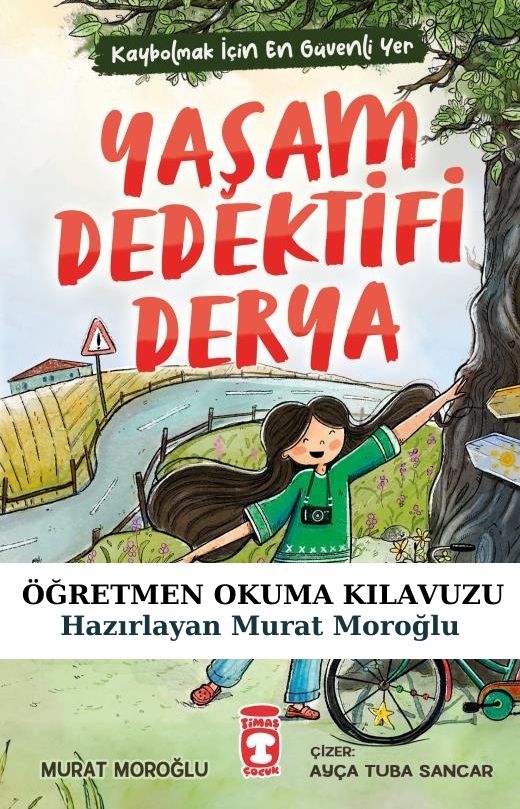 Yaşam Dedektifi Derya Öğretmen Okuma Kılavuzu